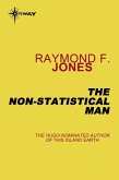 The Non-Statistical Man (eBook, ePUB)