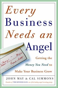 Every Business Needs an Angel (eBook, ePUB) - May, John; Simons, Cal