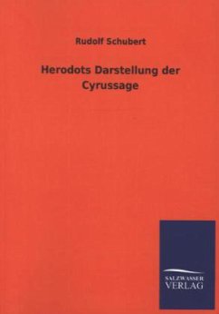 Herodots Darstellung der Cyrussage - Schubert, Rudolf