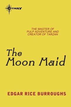 The Moon Maid (eBook, ePUB) - Burroughs, Edgar Rice