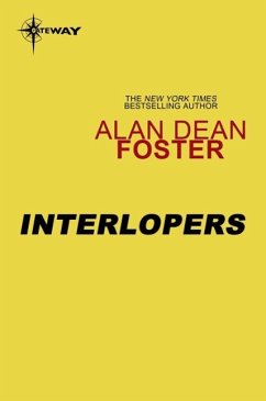 Interlopers (eBook, ePUB) - Foster, Alan Dean