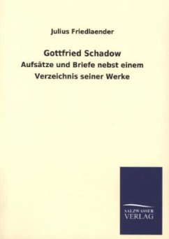 Gottfried Schadow - Friedlaender, Julius