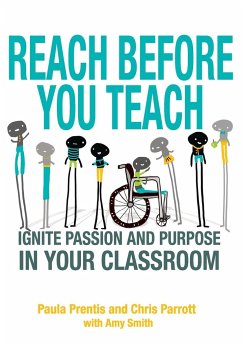 Reach Before You Teach - Prentis, Paula; Parrott, Chris; Smith, Amy