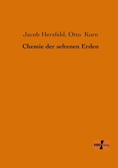 Chemie der seltenen Erden - Herzfeld, Jacob;Korn, Otto