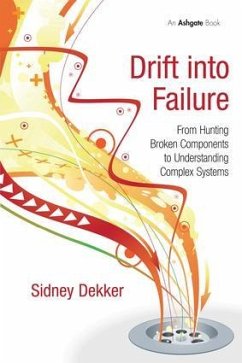 Drift into Failure - Dekker, Sidney