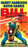 Bill, the Galactic Hero: The Final Incoherent Adventure (eBook, ePUB)