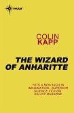 The Wizard of Anharitte (eBook, ePUB) The Wizard of Anharitte (eBook, ePUB)