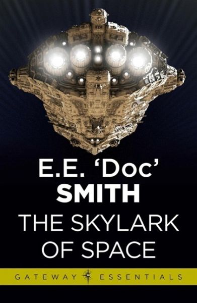 The Skylark of Space (eBook, ePUB) The Skylark of Space (eBook, ePUB)