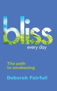 Bliss Every Day - Fairfull, Deborah Jayne