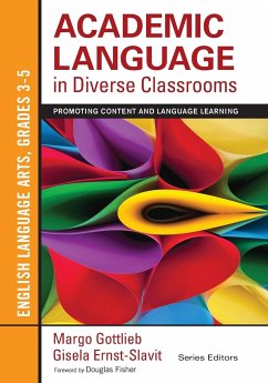 Academic Language in Diverse Classrooms - Gottlieb, Margo; Ernst-Slavit, Gisela