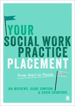 Your Social Work Practice Placement - Mathews, Ian;Simpson, Diane;Crawford, Karin