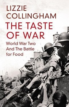 The Taste of War (eBook, ePUB) - Collingham, Lizzie