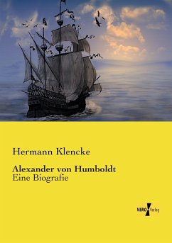 Alexander von Humboldt - Klencke, Hermann