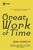 Great Work of Time (eBook, ePUB) Great Work of Time (eBook, ePUB)