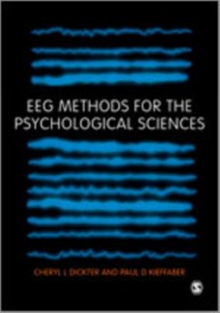 EEG Methods for the Psychological Sciences - Dickter, Cheryl L;Kieffaber, Paul D