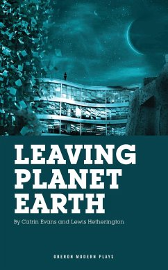 Leaving Planet Earth - Hetherington, Lewis; Evans, Catrin