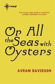 Or All the Seas with Oysters (eBook, ePUB)