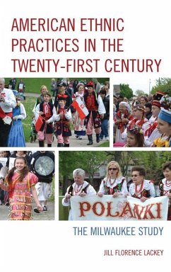 American Ethnic Practices in the Twenty-first Century (eBook, ePUB) - Lackey, Jill Florence