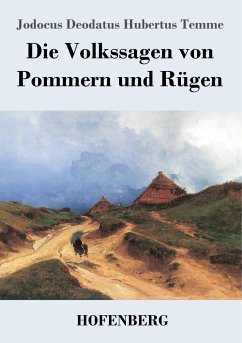 Die Volkssagen von Pommern und Rügen - Temme, Jodocus Deodatus Hubertus