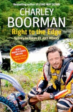 Right To The Edge: Sydney To Tokyo By Any Means (eBook, ePUB) - Boorman, Charley