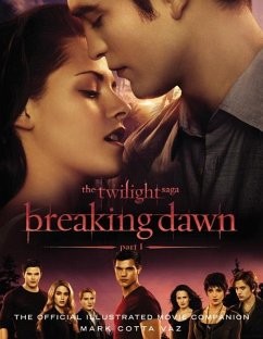 Cover The Twilight Saga Breaking Dawn Part 1: The Official Illustrated Movie Companion (eBook, ePUB)
