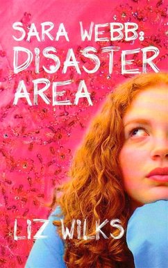 Sara Webb: Disaster Area (eBook, ePUB) - Wilks, Liz