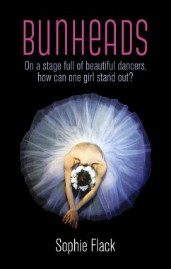 Bunheads (eBook, ePUB) - Flack, Sophie