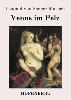 Venus im Pelz - Sacher-Masoch, Leopold von