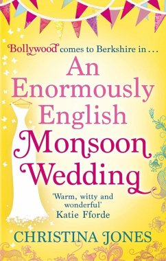 An Enormously English Monsoon Wedding (eBook, ePUB) - Jones, Christina