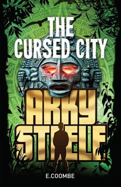 Arky Steele: The Cursed City (eBook, ePUB) - Coombe, E.