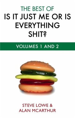 Cover The Best Of Is It Just Me Or Is Everything Shit? (eBook, ePUB)