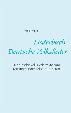 Liederbuch (Deutsche Volkslieder) (eBook, ePUB) - Weber, Frank