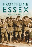 Front-line Essex (eBook, ePUB)