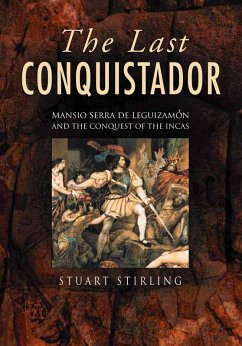 The Last Conquistador (eBook, ePUB) - Stirling, Stuart