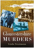 Gloucestershire Murders (eBook, ePUB)