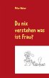 Du nix verstehen was ist Frau? (eBook,... - Bild 1
