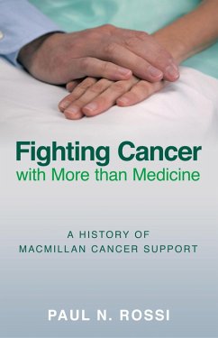 Fighting Cancer with More than Medicine (eBook, ePUB) - Rossi, Paul N