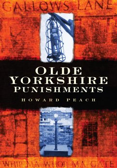 Olde Yorkshire Punishments (eBook, ePUB) - Peach, Howard