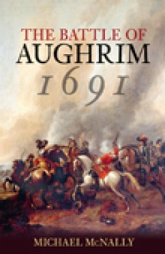 The Battle of Aughrim 1691 (eBook, ePUB) - McNally, Michael