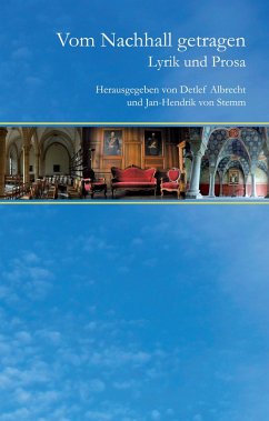Vom Nachhall getragen (eBook, ePUB) Vom Nachhall getragen (eBook, ePUB)