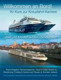 Ihr Kurs zur Kreuzfahrt-Karriere: Willkommen an Bord! (eBook, ePUB) Ihr Kurs zur Kreuzfahrt-Karriere: Willkommen an Bord! (eBook, ePUB)