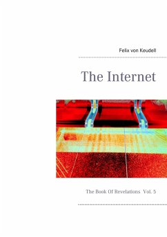 The Internet (eBook, ePUB) - Keudell, Felix von