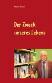 Der Zweck unseres Lebens (eBook, ePUB)