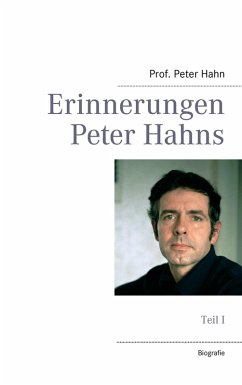 Erinnerungen Peter Hahns (eBook, ePUB) - Hahn, Peter