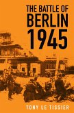 The Battle of Berlin 1945 (eBook, ePUB)