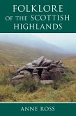 Folklore of the Scottish Highlands (eBook, ePUB)