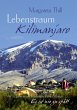 Lebenstraum Kilimanjaro - Mit 72 Jahren... - Bild 1