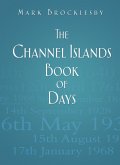 The Channel Islands Book of Days (eBook, ePUB)