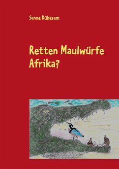 Cover Retten Maulwürfe Afrika? (eBook, ePUB)