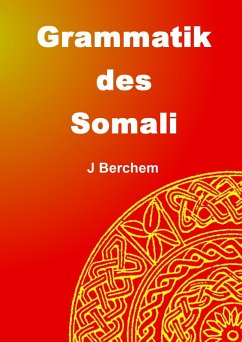 Grammatik des Somali (eBook, ePUB) - Berchem, Jörg